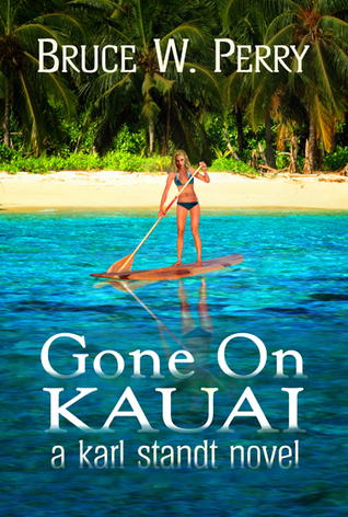 Gone On Kauai (Karl Standt #2)