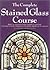 The Complete Stained Glass ...