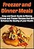 Freezer and Dinner Meals: Easy and Quick Guide to Making Dinner and Freezer Recipes that Will Enhance the Quality of your Health: (Freezer Meals, Dinner Meals ,Freezer Recipes, Freezer Meal Book)