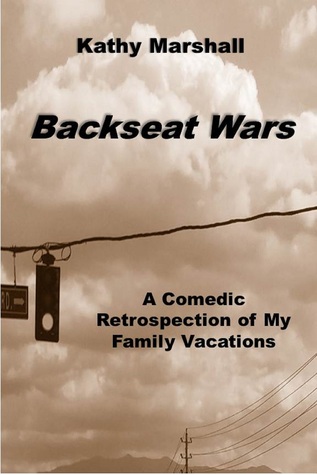 Backseat Wars: A Comedic Retrospection of My Family Vacations