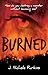 Burned (Burned, #1)