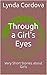 Through a Girl's Eyes: Very Short Stories about Girls