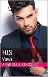 His: Vows (HIS Second Series Book 1) His: Vows (HIS Second Series Book 1)