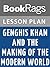 Lesson Plans Genghis Khan and the Making of the Modern World