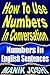 How to Use Numbers in Conversation: Numbers in English Sentences (English Daily Use Book 9)