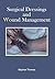Surgical Dressings and Wound Management by Stephen Thomas