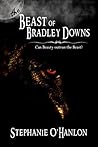The Beast of Bradley Downs by Stephanie O'Hanlon