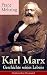 Karl Marx - Geschichte seines Lebens (Kommentiert): Erweiterte Ausgabe. Biografie (German Edition)