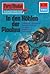 Perry Rhodan 693: In den Höhlen der Ploohns: Perry Rhodan-Zyklus "Das Konzil" (Perry Rhodan-Erstauflage) (German Edition)