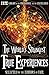 The World's Strangest True Experiences by Phyllis Galde