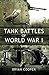 Tank Battles of World War I