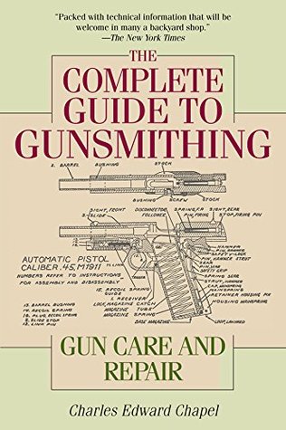 The Complete Guide to Gunsmithing: Gun Care and Repair (Kindle Edition)