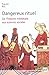 Dangereux rituel: de l'histoire médiévale aux sciences sociales