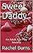 Sweet Daddy Part 1: An Adul...
