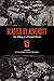 Blasted By Adversity: The M...