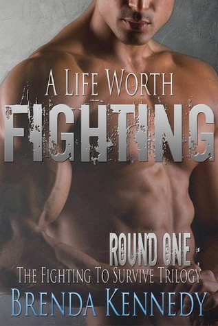 A Life Worth Fighting (Fighting to Survive Trilogy #1)