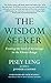 The Wisdom Seeker: Finding the Seed of Advantage in the Khmer Rouge