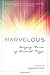 Marvelous: Amazing Stories of Answered Prayer