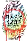 The Gay Slayer: The Life of Serial Killer Colin Ireland