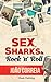 Sex, Sharks and Rock & Roll by João Pedro Santos Correia