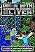 Down With The Glitch: A Steve in Minecraft Adventure (The Glitch Battle Book 3)