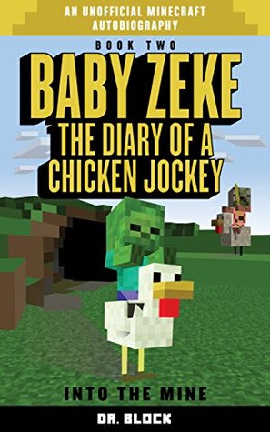 Into the Mine (Life and Times of Baby Zeke #2)
