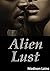Alien Lust (A Paranormal Erotic Romance)