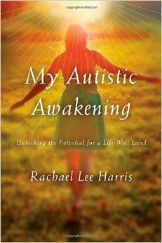 My Autistic Awakening: Unlocking the Potential for a Life Well Lived