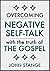 Overcoming Negative Self-Ta...