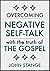 Overcoming Negative Self-Talk by John Stange
