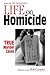 Life On Homicide: A Police Detective's Memoir