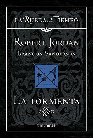 La Tormenta (La Rueda del Tiempo, #12)