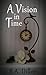 A Vision in Time (Time #2)