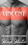 Vincent by Hazel Hunter Vincent by Hazel Hunter