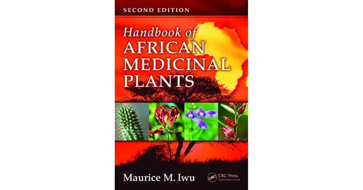 Handbook of African Medicinal Plants by Maurice M. Iwu