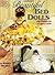 Crochet Beautiful Bed Dolls: Five Designs for 8" Pillow Dolls (American School of Needlework # 1179)