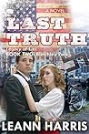 The Last Truth by Leann Harris