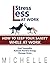 Stress Less At Work: How To...