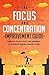 The Focus And Concentration Improvement Guide: Improve Focus And Concentration To Achieve Greater Results In Life (Memory And Concentration, Success Habits, ... Your Mind, Successful People, Achieve You)