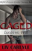 Caged: Lucas vs. Will