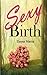 Sexy Birth