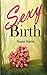 Sexy Birth