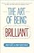 The Art of Being Brilliant