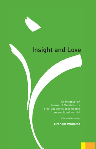 Insight and Love: An introduction to insight meditation