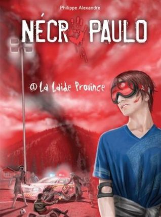 La Laide Province (Nécro Paulo #1)