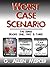 Worst Case Scenario: The Series: Books 1, 2 & 3