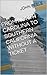 From North Carolina to Southern California Without a Ticket by John R. Peele