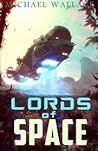 Lords of Space by Michael  Wallace