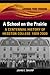 A School on the Prairie: A ...