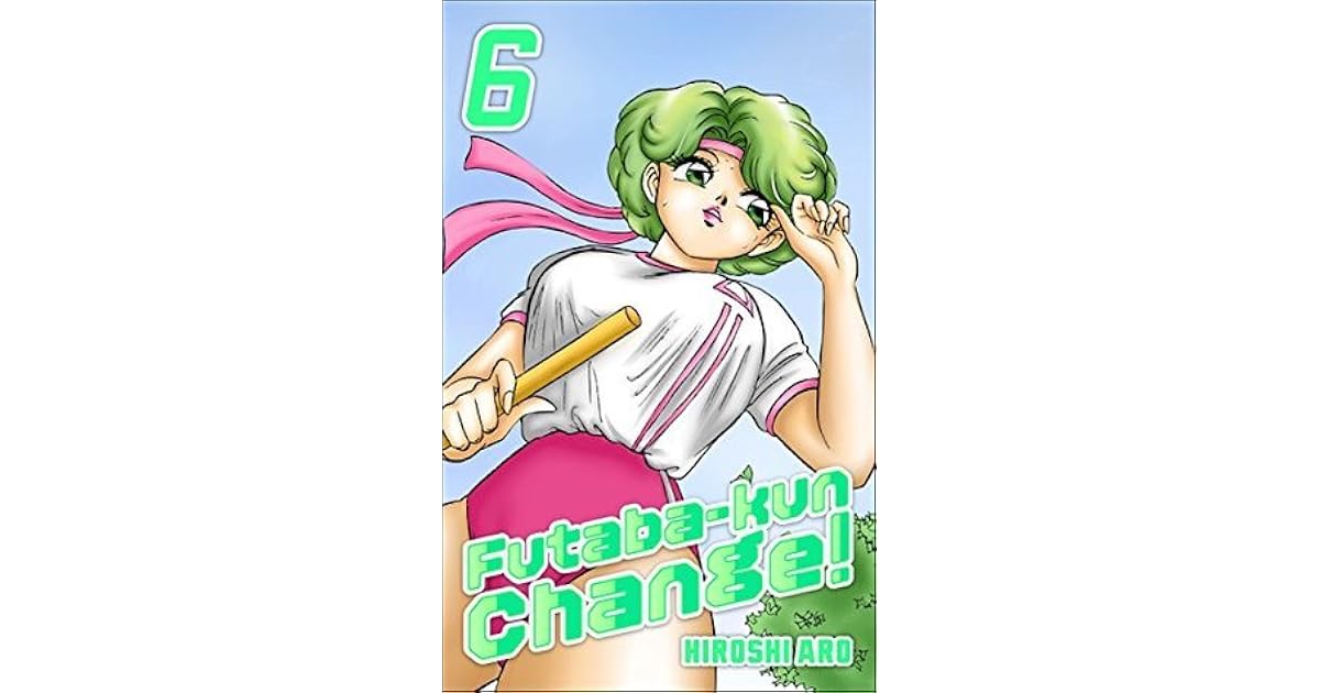 Futaba-kun Change! Vol.6 by Hiroshi Aro
